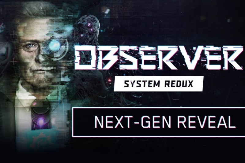 Трейлер Observer: System Redux показал, как будут выглядеть игры PS5